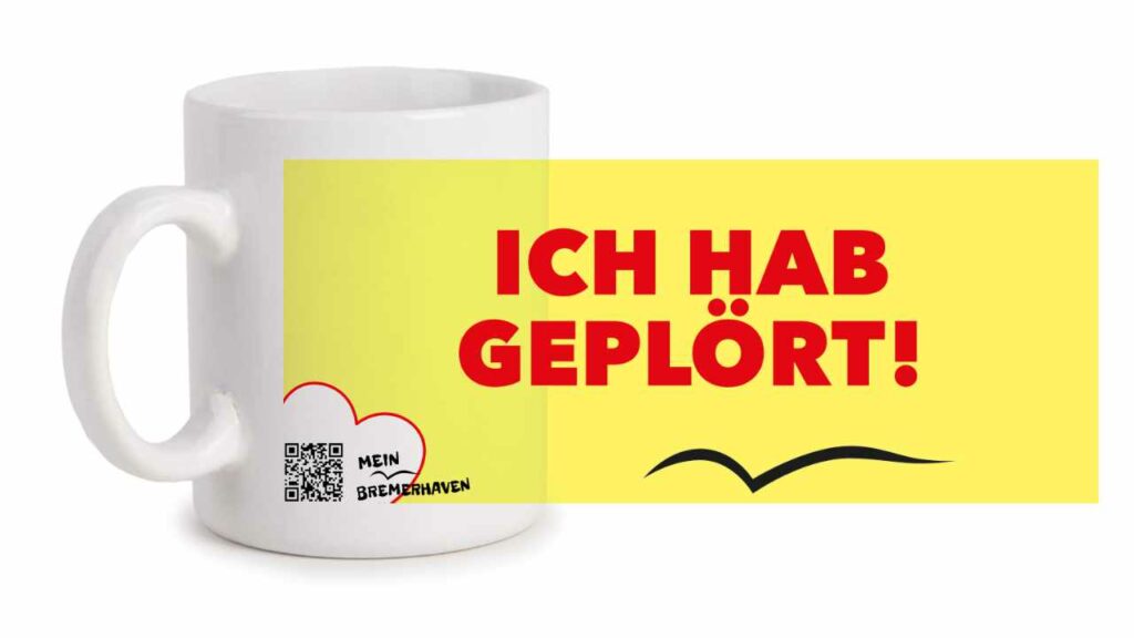 Bremerhaven Mundart »Ich hab geplört« Kaffeepott Bremerhavenbecher