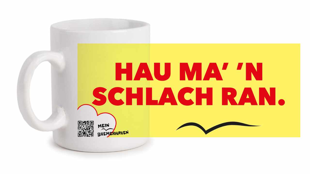 Fototasse Bremerhavenschnack »Hau ma’ ’n Schlach ran.« © 2021