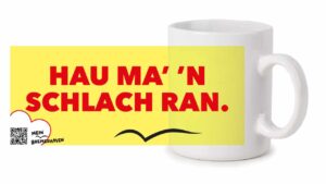 Bremerhaven Mundart »Hau ma’ ’n Schlach ran.« Becher – Bild 2