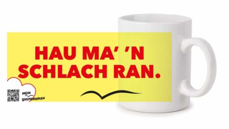 Bremerhaven Mundart »Hau ma’ ’n Schlach ran.« Kaffeepott Bremerhavenbecher – Bild 2