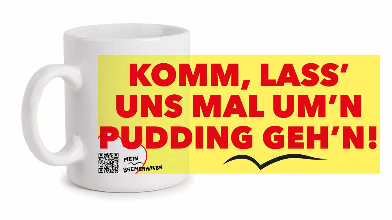 Fototasse Bremerhavenschnack »Komm, lass’ uns mal um’n Pudding geh’n!« © 2021