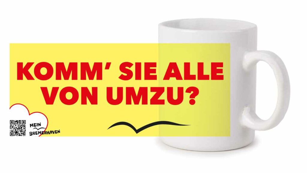 Bremerhaven Mundart »Komm sie alle von umzu?« Kaffeepott Bremerhavenbecher