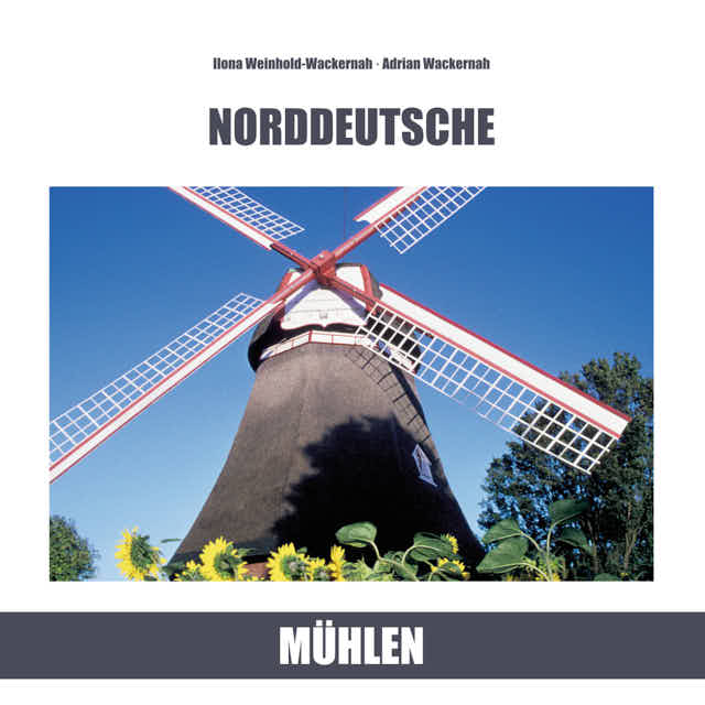 Bilderbuch »Norddeutsche Mühlen«