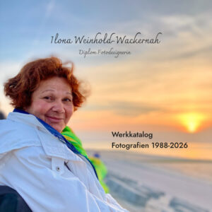Ilona Weinhold-Wackernah, Werkkatalog Fotografien 1988-2026